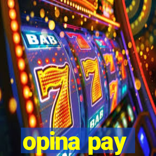 opina pay